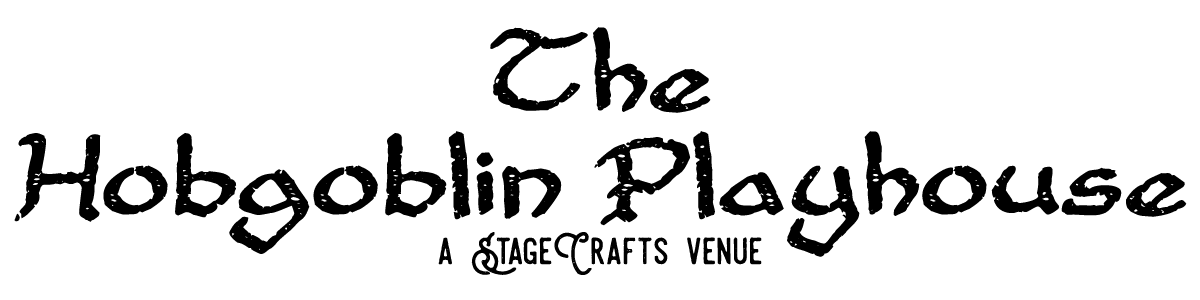 The Hobgoblin Playhouse, a 50-seat black box theater located at 6440 Santa Monica Blvd., Los Angeles, CA 90038. Managed by The StageCrafts